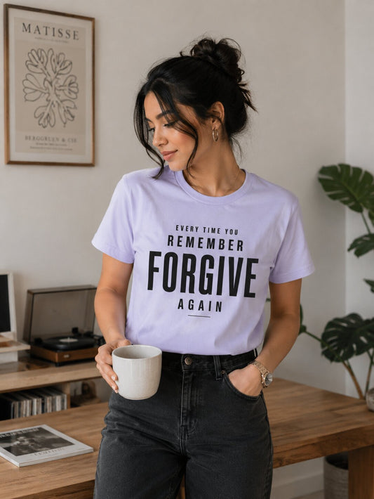"Every Time You Remember, Forgive Again" - Premium Unisex Stretch T-shirt