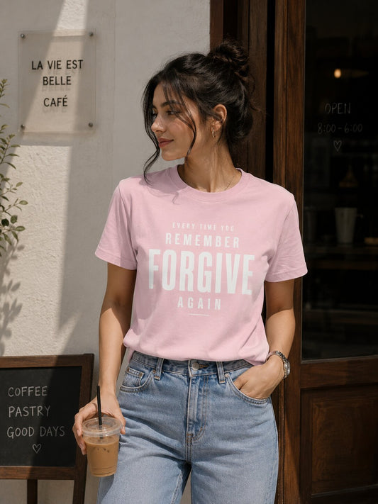 "Every Time You Remember, Forgive Again" - Premium Unisex Stretch T-shirt