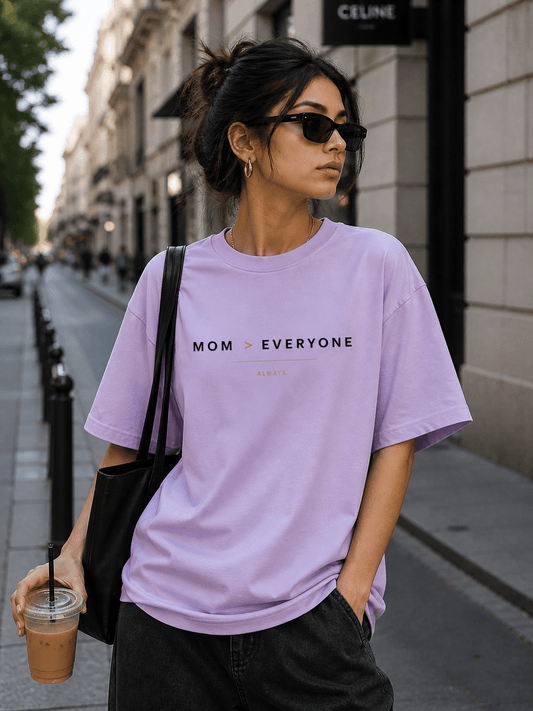 "Mom > Everyone" - Premium Unisex Terry Oversized Tee